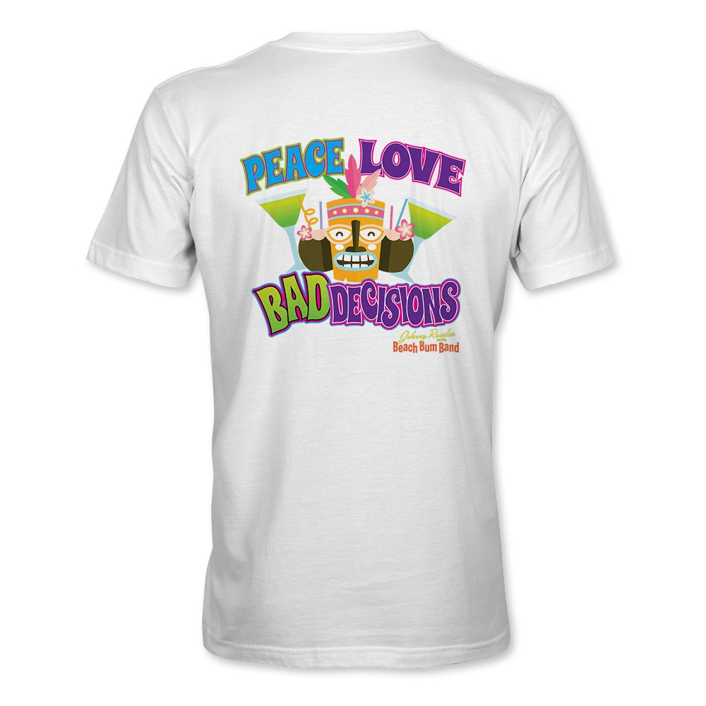 Johnny Russler and the Beach Bum Band Peace Love And Bad Decisions T-Shirt, The Troprock Shop